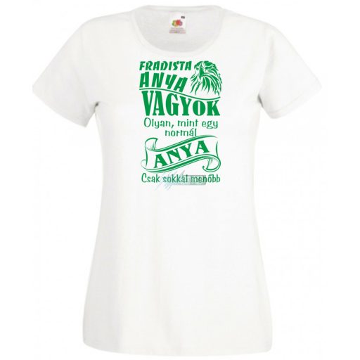 Foci rajongó Fradi szurkoló anya női rövid ujjú póló