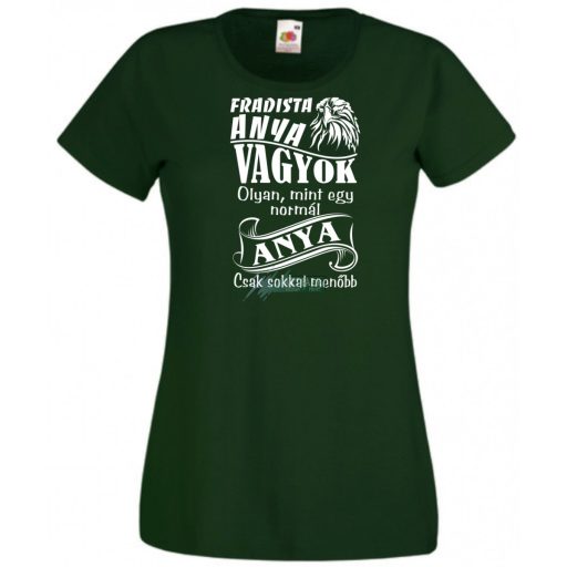 Foci rajongó Fradi szurkoló anya női rövid ujjú póló