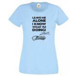 Leave me alone … autóverseny rajongó női rövid ujjú póló