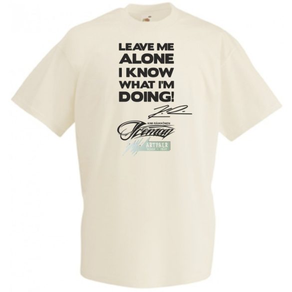 Leave me alone ... autóverseny rajongó férfi rövid ujjú póló