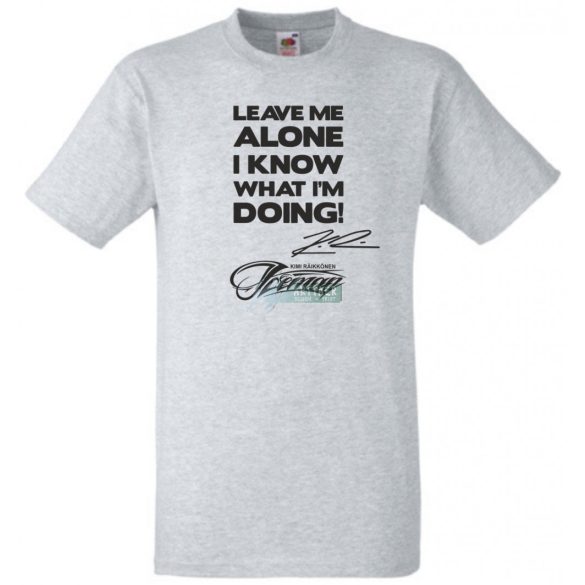 Leave me alone ... autóverseny rajongó férfi rövid ujjú póló