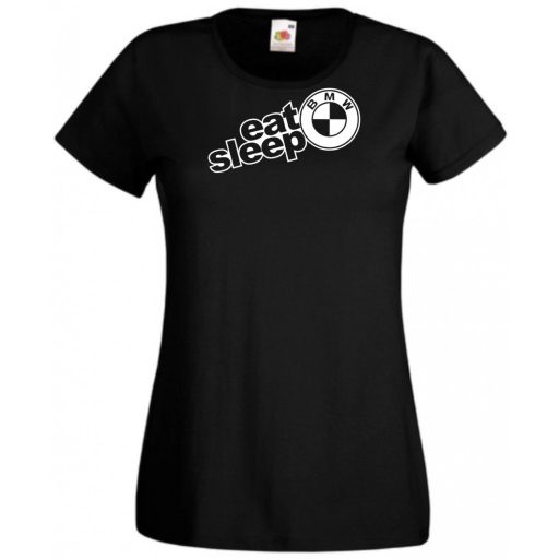 Autó fan Eat Sleep BMW női rövid ujjú póló