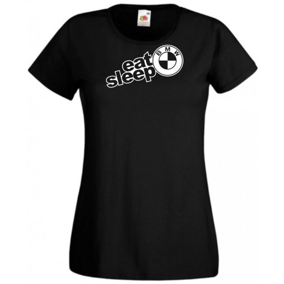 Autó fan Eat Sleep BMW női rövid ujjú póló