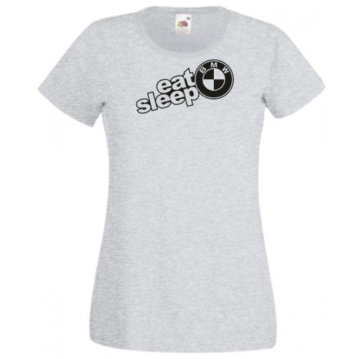 Autó fan Eat Sleep BMW női rövid ujjú póló