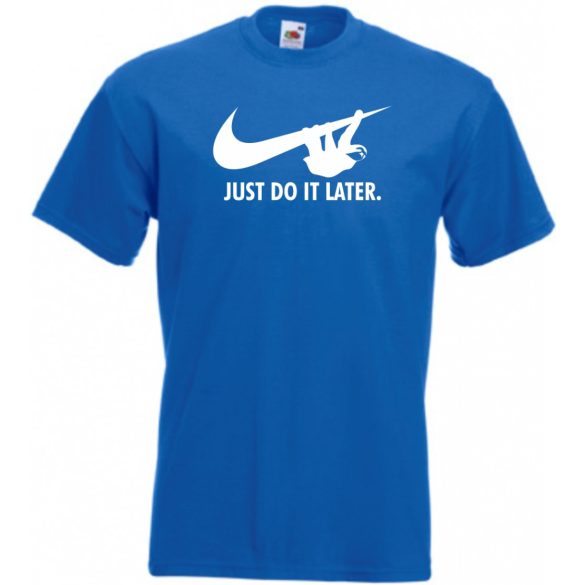 Humor - Lajhár - Just Do It Later férfi rövid ujjú póló