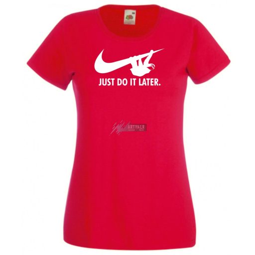 Humor - Lajhár - Just Do It Later női rövid ujjú póló