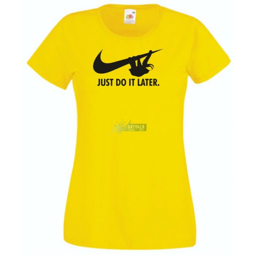Humor - Lajhár - Just Do It Later női rövid ujjú póló