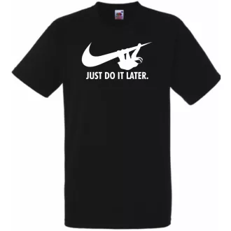   Humor - Lajhár - Just Do It Later férfi rövid ujjú póló