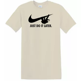   Humor - Lajhár - Just Do It Later férfi rövid ujjú póló