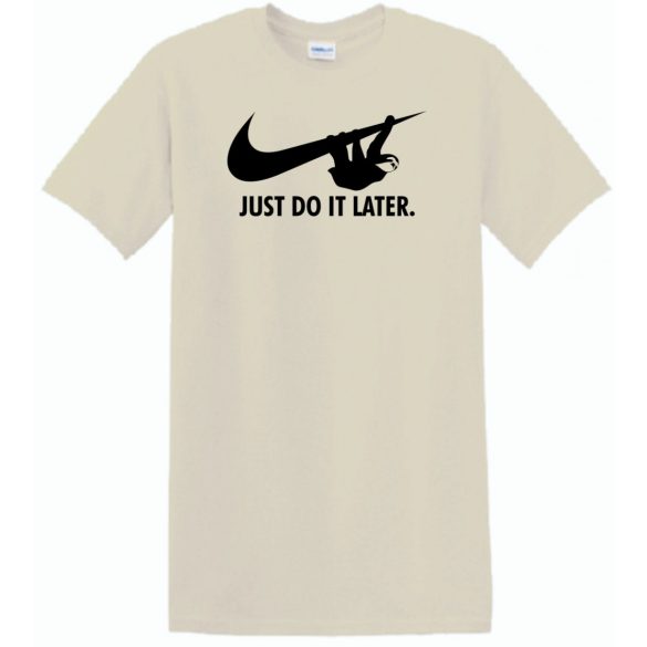 Humor - Lajhár - Just Do It Later férfi rövid ujjú póló