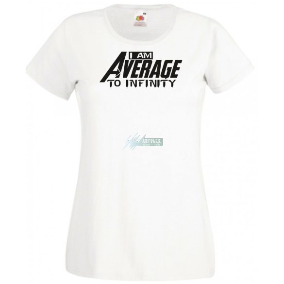 Humor - Átlagos vagyok a végtelenségig női rövid ujjú póló