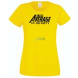 Humor - Átlagos vagyok a végtelenségig női rövid ujjú póló