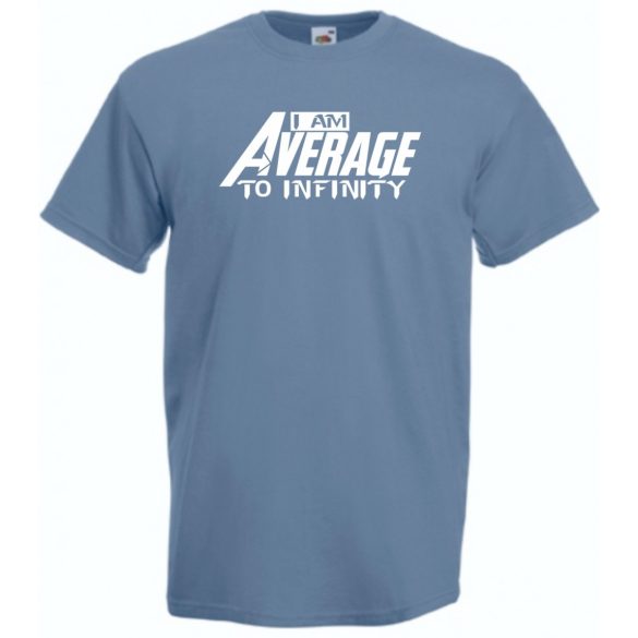 Humor - Átlagos vagyok a végtelenségig férfi rövid ujjú póló