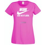 Humor Work - Just Do It Later női rövid ujjú póló