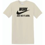 Humor Work - Just Do It Later férfi rövid ujjú póló