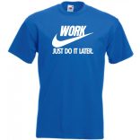 Humor Work - Just Do It Later férfi rövid ujjú póló
