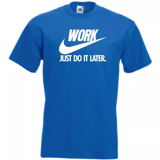Humor Work - Just Do It Later férfi rövid ujjú póló