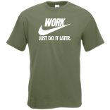 Humor Work - Just Do It Later férfi rövid ujjú póló