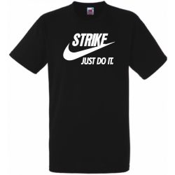 Humor - Strike - Just Do It férfi rövid ujjú póló