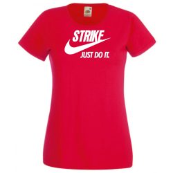 Humor - Strike - Just Do It női rövid ujjú póló