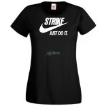Humor - Strike - Just Do It női rövid ujjú póló