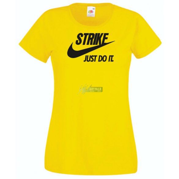 Humor - Strike - Just Do It női rövid ujjú póló