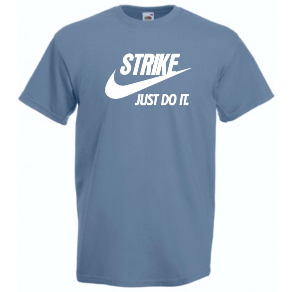 Humor - Strike - Just Do It férfi rövid ujjú póló