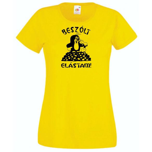 Beszólt, elástam - mondja a kis vakond /A női rövid ujjú póló