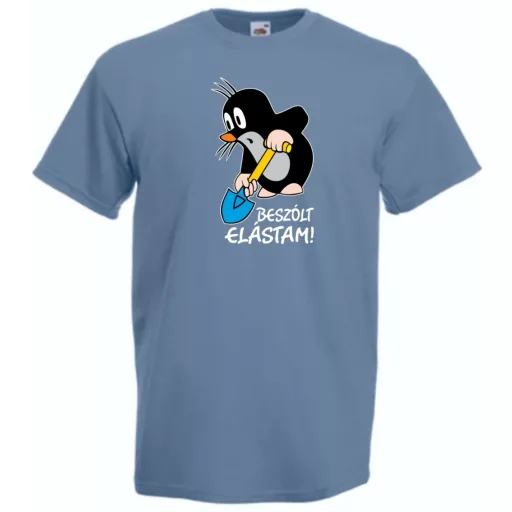 Humor - Beszólt, elástam - mondta a kis vakond /B férfi rövid ujjú póló