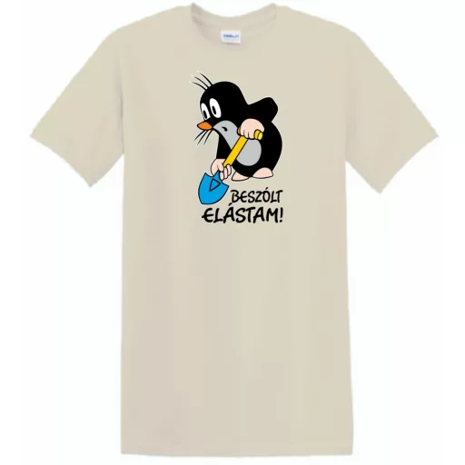 Humor - Beszólt, elástam - mondta a kis vakond /B férfi rövid ujjú póló