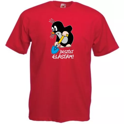 Humor - Beszólt, elástam - mondta a kis vakond /B férfi rövid ujjú póló