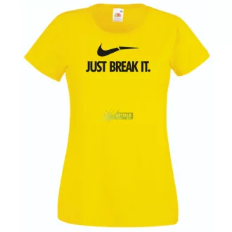 Humor - Just Break It női rövid ujjú póló