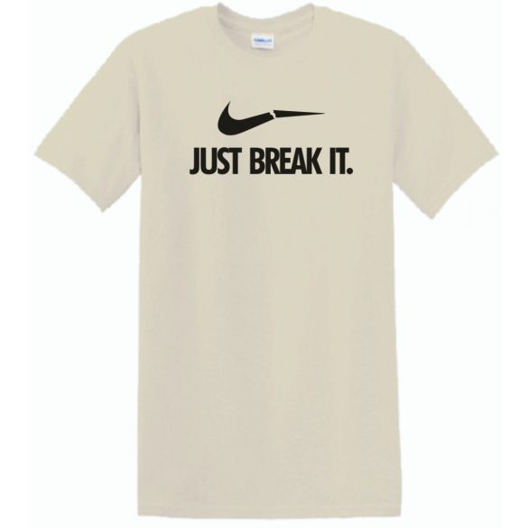 Humor - Just Break It férfi rövid ujjú póló