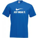 Humor - Just Break It férfi rövid ujjú póló