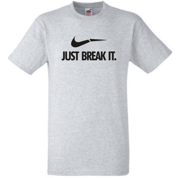 Humor - Just Break It férfi rövid ujjú póló