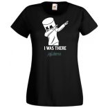 Ott voltam - Tánc Fortnite stílusban, stencil női rövid ujjú póló