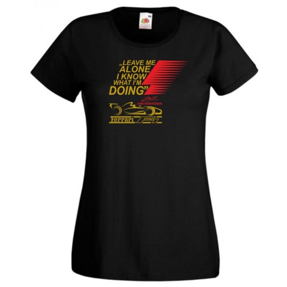 Autóverseny rajongó - Leave Me ... női rövid ujjú póló