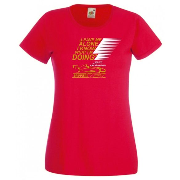 Autóverseny rajongó - Leave Me ... női rövid ujjú póló