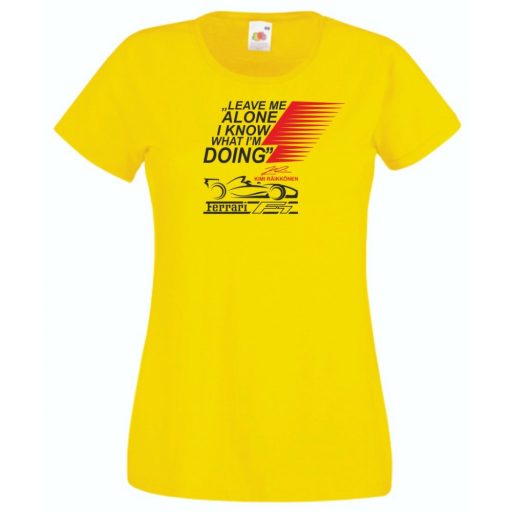 Autóverseny rajongó - Leave Me ... női rövid ujjú póló