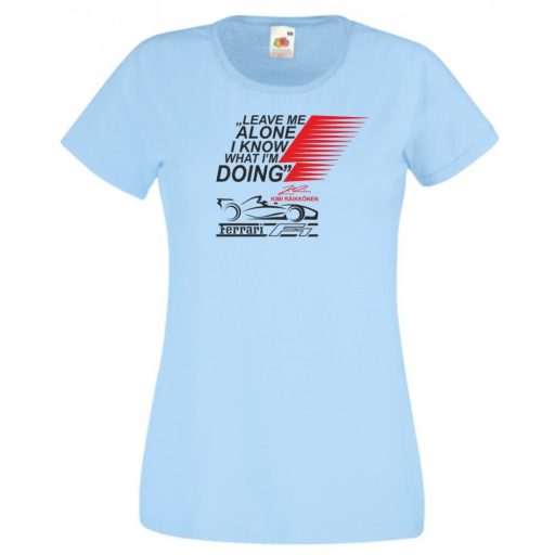 Autóverseny rajongó - Leave Me ... női rövid ujjú póló