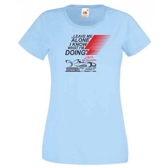 Autóverseny rajongó - Leave Me ... női rövid ujjú póló