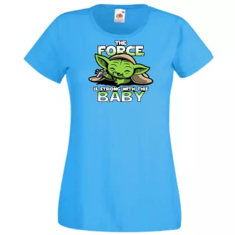   Humor-paródia BABYODA, The Force... női rövid ujjú póló