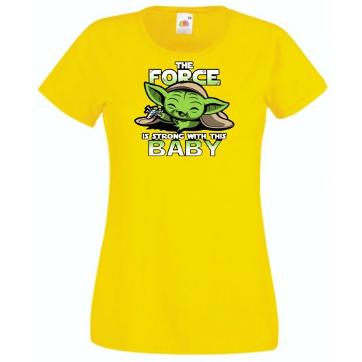 Humor-paródia BABYODA, The Force... női rövid ujjú póló
