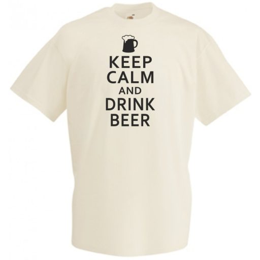 Keep Calm - Drink Beer férfi rövid ujjú póló