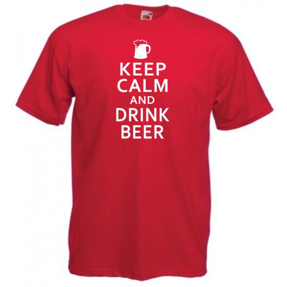 Keep Calm - Drink Beer férfi rövid ujjú póló