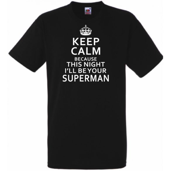 Keep Calm - Superman férfi rövid ujjú póló