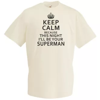 Keep Calm - Superman férfi rövid ujjú póló