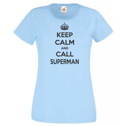 Keep Calm - Superman női rövid ujjú póló