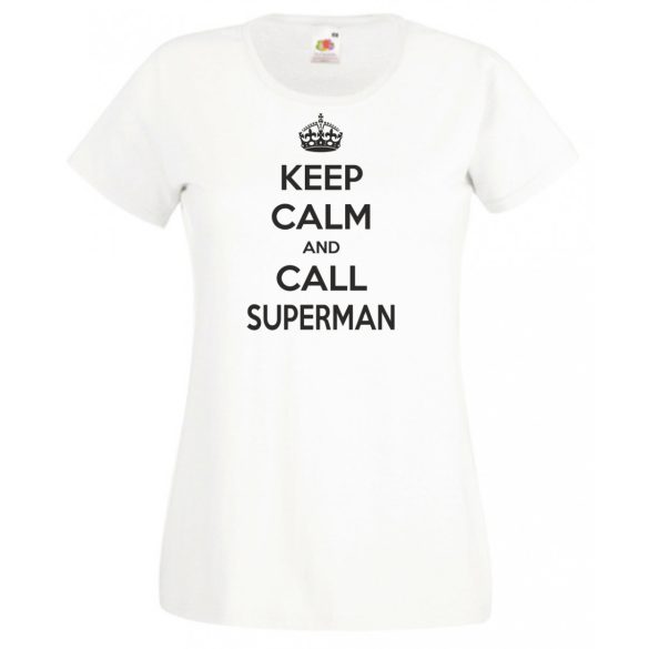 Keep Calm - Superman női rövid ujjú póló
