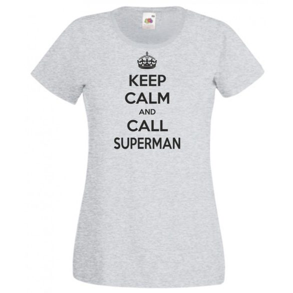 Keep Calm - Superman női rövid ujjú póló